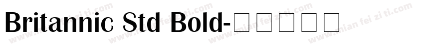 Britannic Std Bold字体转换